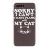 sorry i can't i have plans with my cat iPhone 7 Plus Case