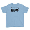Because Im The Dm That Is Why Youth Tee