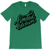lomited edition T-Shirt