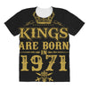 kings are born in 1971 All Over Women's T-shirt