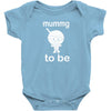 mummy to be Baby Bodysuit