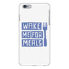 wake me for meals iPhone 6/6s Plus Case