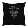 hello 7 languages hola bonjour ni hao chinese french italian Throw Pillow