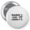 daddy little cuttie Pin-back button