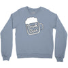 cool drink beer t shirt Crewneck Sweatshirt