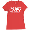 i'm not lazy   i really enjoy doing nothing Ladies Fitted T-Shirt