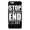 stop snow pression end winter funny iPhone 6 Plus/6s Plus Case
