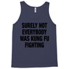 Surely Not Everybody Was Kung Fu Fighting Tank Top
