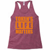 token's life matters Racerback Tank