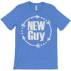 new guy T-Shirt