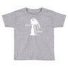 don not blink Toddler T-shirt