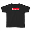 overpriced Toddler T-shirt
