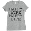 happy wife happy life Ladies Fitted T-Shirt