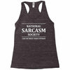 national sarcasm society Racerback Tank