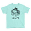 queens are born in august (2) Youth Tee