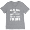 back off i have a crazy nanny and i'm not afraid to user her V-Neck Tee