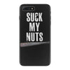 suck my nuts iPhone 7 Plus Case