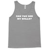 can you see my balls sports football basketball Tank Top