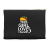 This Girl Loves Tacos Accessory Pouches
