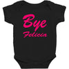bye felicia Baby Bodysuit