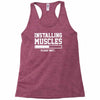 installing muscles funny Racerback Tank