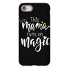 This Mama Runs on Magic iPhone 8