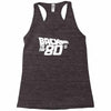 back to the 80's, funny retro Racerback Tank