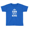 Father of a Prince -Son of a King Toddler T-shirt