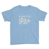 original blood type ipa positive craft beer Youth Tee