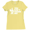 you don't gnome me Ladies Fitted T-Shirt