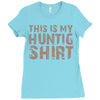 This Is My Hunting Shirt Ladies Fitted T-Shirt