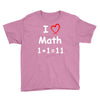 kids boys childrens i love math 1+1=11 funny Youth Tee