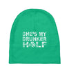 she's my drunker helf Baby Beanies