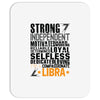 Strong Independent Motivated Libra Mousepad