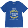 i'm a proud mom of a freaking awesome daughter V-Neck Tee