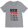 SEX YES HOT SEX SAFE SEX GREAT SEX V-Neck Tee