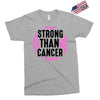 strong than cancer Exclusive T-shirt