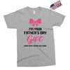 I'm Your Father's Day Gift Mom Says You're Welcome Baby Girl Exclusive T-shirt