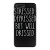 stressed depressed but well dressed iPhone 7 Plus Case