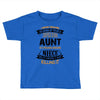 Super Cool Aunt Of A Freaking Awesome Niece Toddler T-shirt