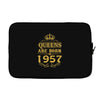queens are born in 1957 Laptop sleeve