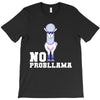 no probllama T-Shirt