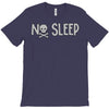 no sleep white T-Shirt