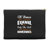 all women are created equal but only the best are born in november Accessory Pouches