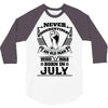 Never Underestimate Old Man Who Was Born July 3/4 Sleeve Shirt