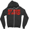 my mom is hot Zipper Hoodie