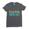 every body walk Ladies Fitted T-Shirt