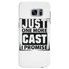 Just One More Cast I Promise Samsung Galaxy S7 Edge