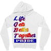 life gets better together Zipper Hoodie