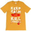 Keep Calm And Kill Zombies T-Shirt